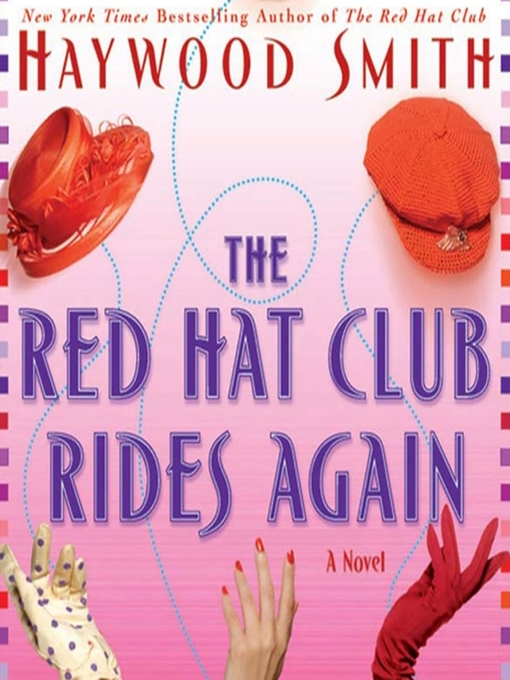 Title details for The Red Hat Club Rides Again by Haywood Smith - Available